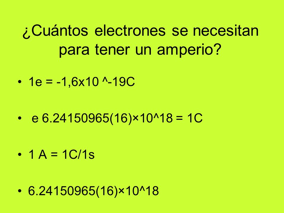 ¿Cuántos electrones se necesitan para tener un amperio