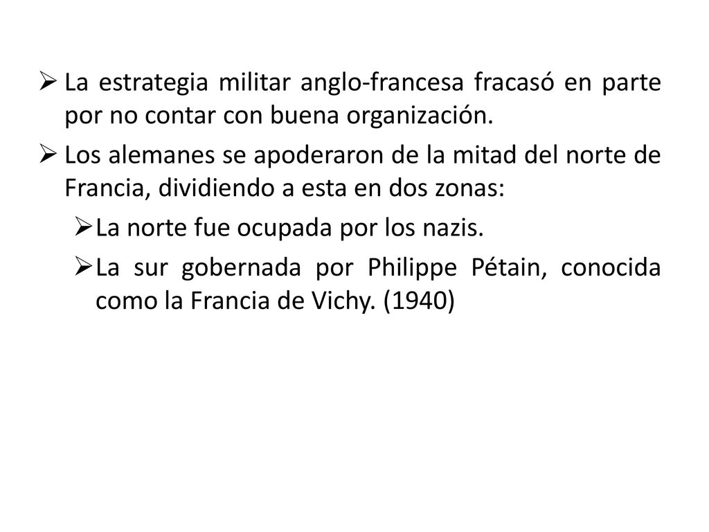 La estrategia militar anglo-francesa fracasó en parte por no contar con buena organización.