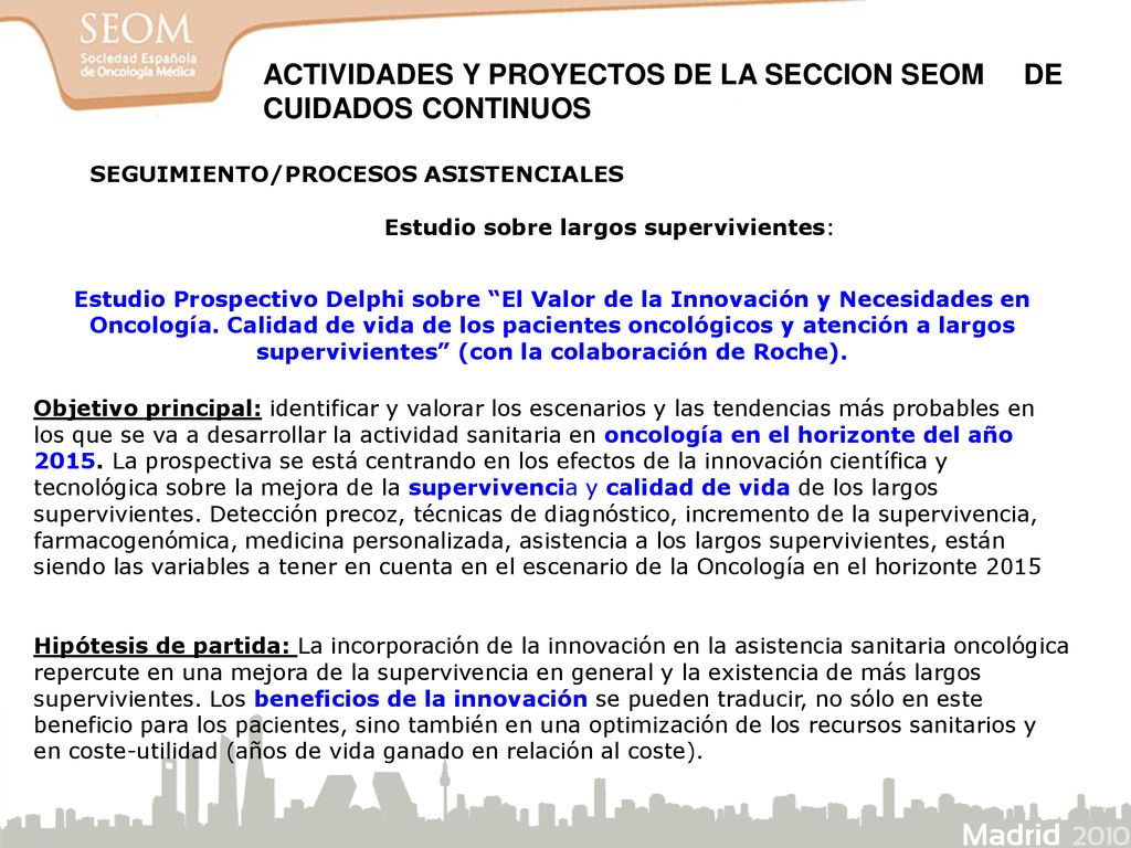 ACTIVIDADES Y PROYECTOS DE LA SECCION SEOM DE CUIDADOS CONTINUOS