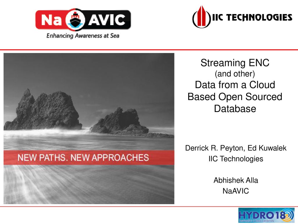 Derrick R. Peyton, Ed Kuwalek IIC Technologies Abhishek Alla NaAVIC