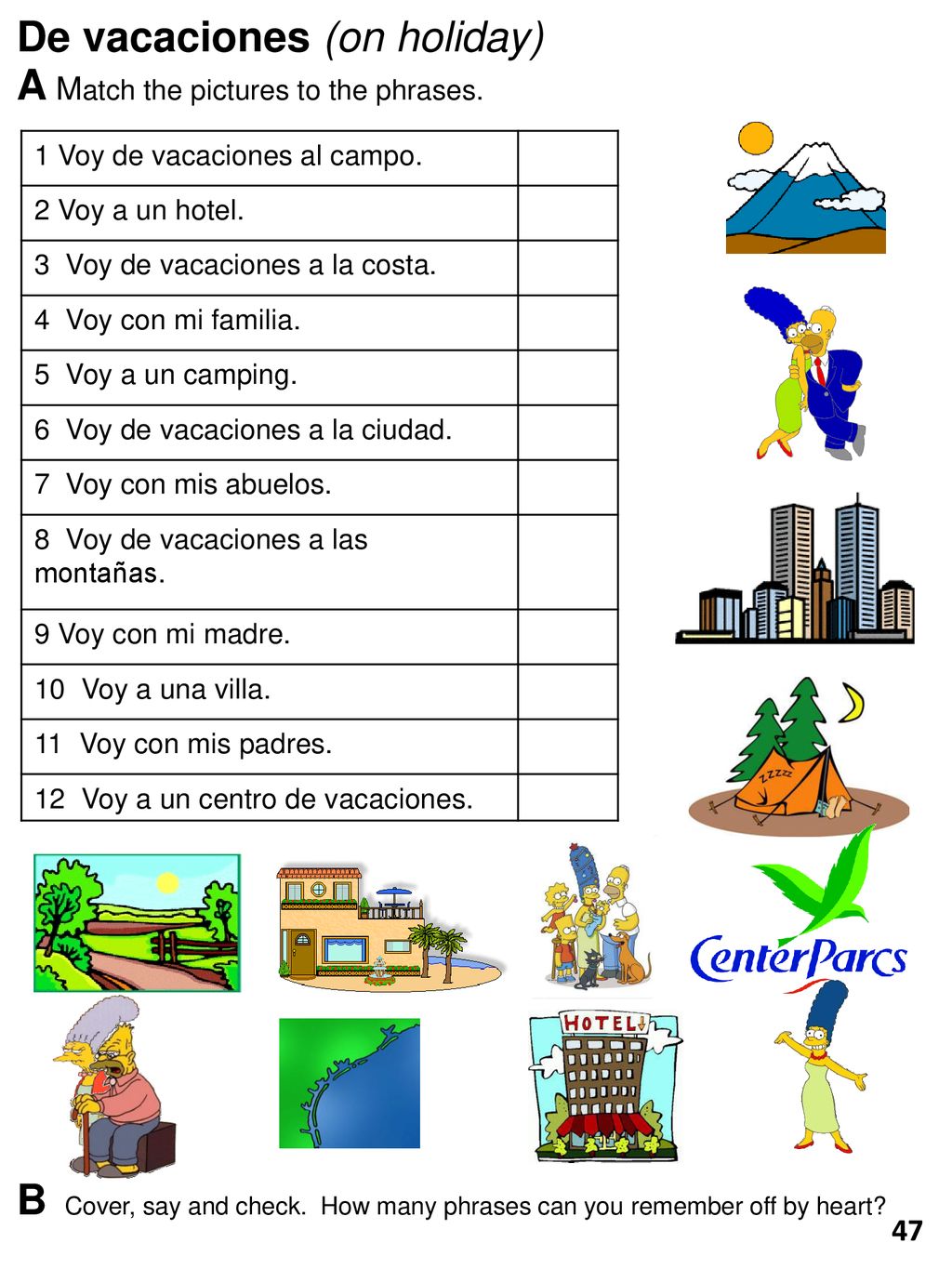 De vacaciones (on holiday) A Match the pictures to the phrases.