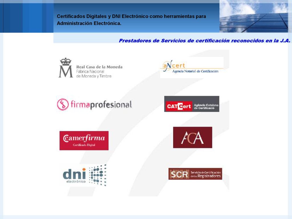 Prestadores de Servicios de certificación reconocidos en la J.A.