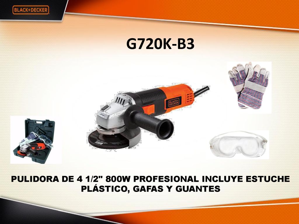 G720K-B3 PULIDORA DE 4 1/2 800W PROFESIONAL INCLUYE ESTUCHE PLÁSTICO, GAFAS Y GUANTES