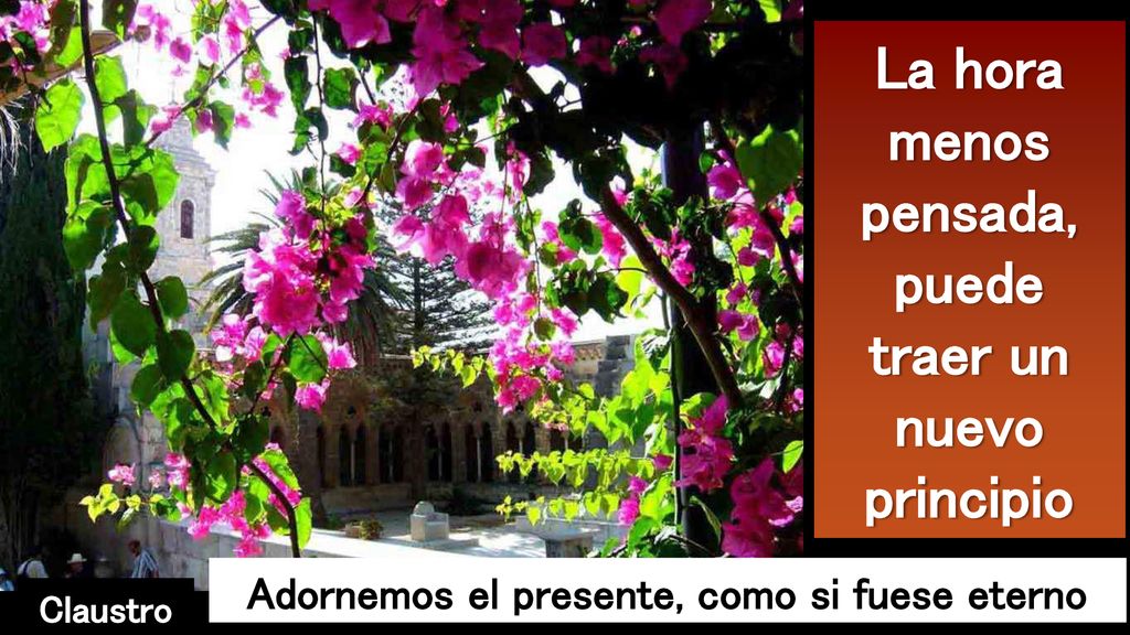 La hora menos pensada, puede traer un nuevo principio