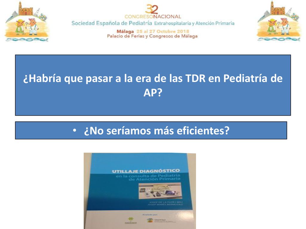 ¿Habría que pasar a la era de las TDR en Pediatría de AP