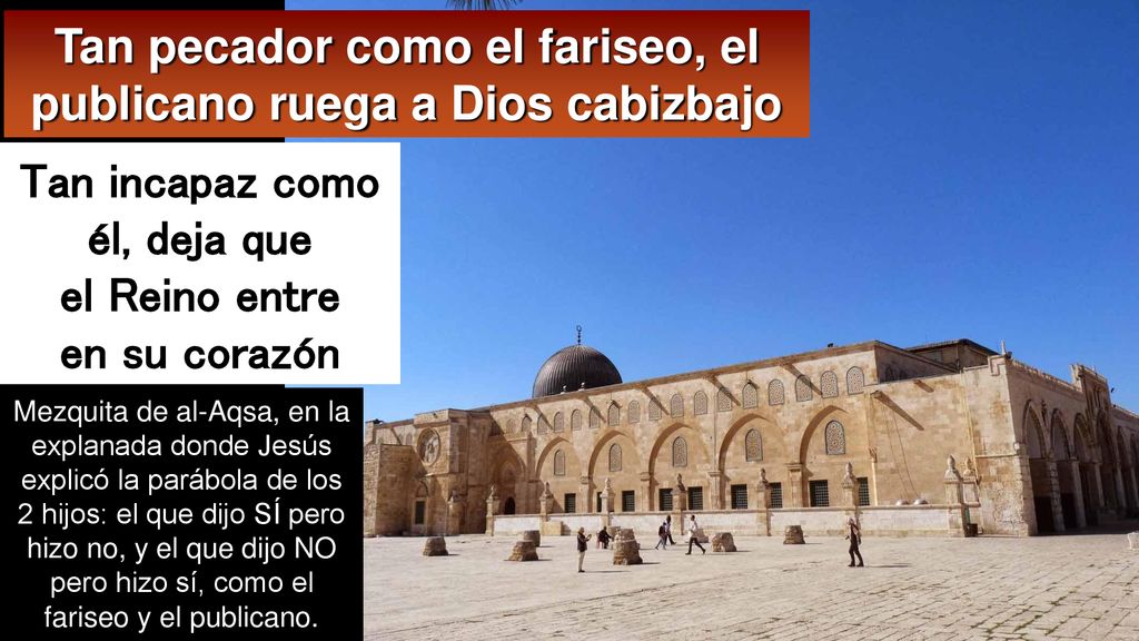 Tan pecador como el fariseo, el publicano ruega a Dios cabizbajo