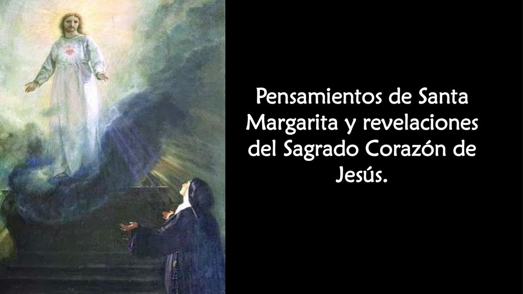 Pensamientos de Santa Margarita y revelaciones del Sagrado Corazón de Jesús.
