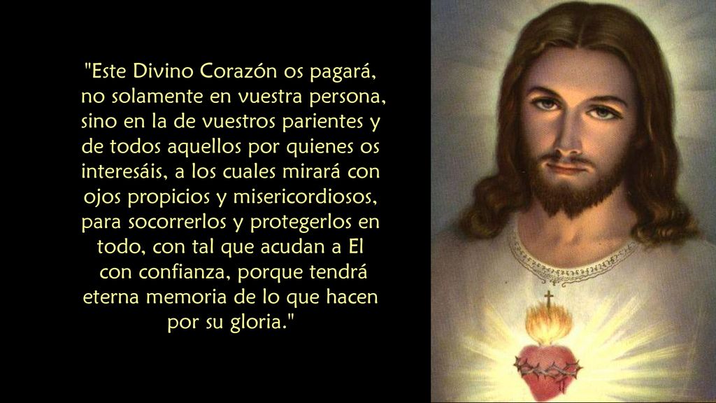 Este Divino Corazón os pagará, no solamente en vuestra persona,