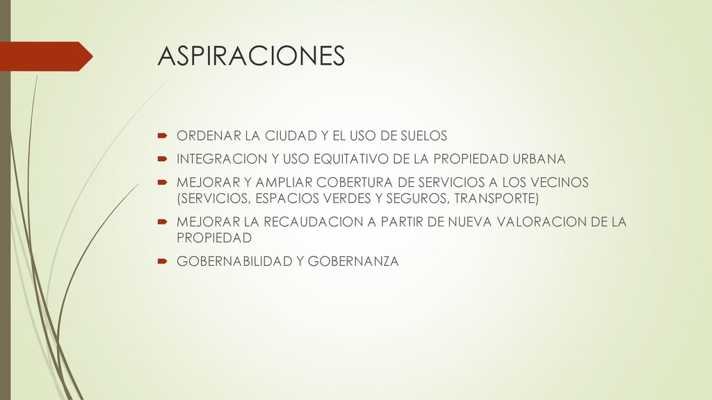 ASPIRACIONES ORDENAR LA CIUDAD Y EL USO DE SUELOS