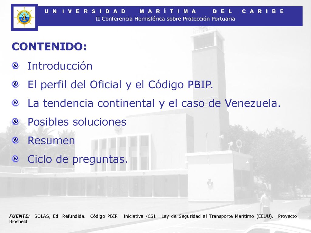 CONTENIDO: Introducción. El perfil del Oficial y el Código PBIP. La tendencia continental y el caso de Venezuela.