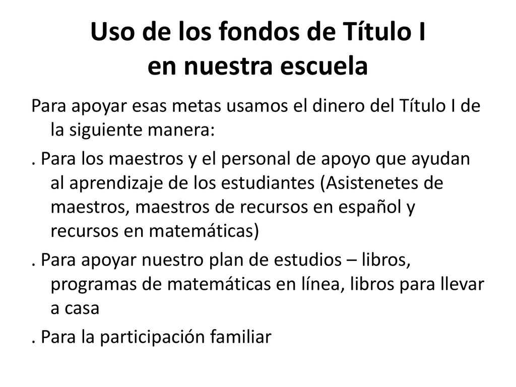 Uso de los fondos de Título I en nuestra escuela