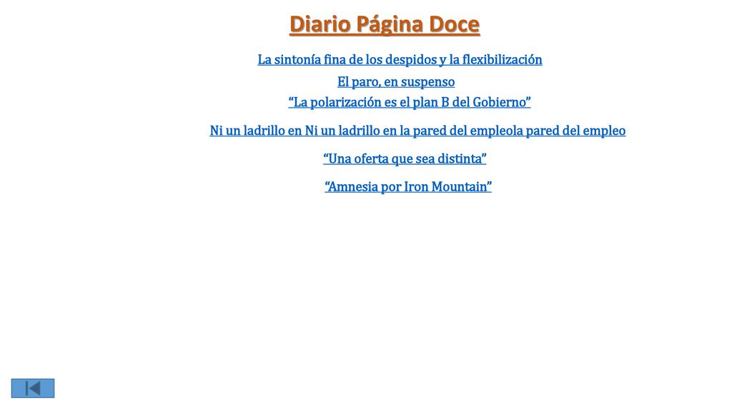 Diario Página Doce La sintonía fina de los despidos y la flexibilización. El paro, en suspenso. La polarización es el plan B del Gobierno