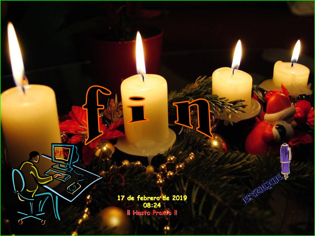 f i n PPS 17 de febrero de :24 ¡¡ Hasta Pronto !!