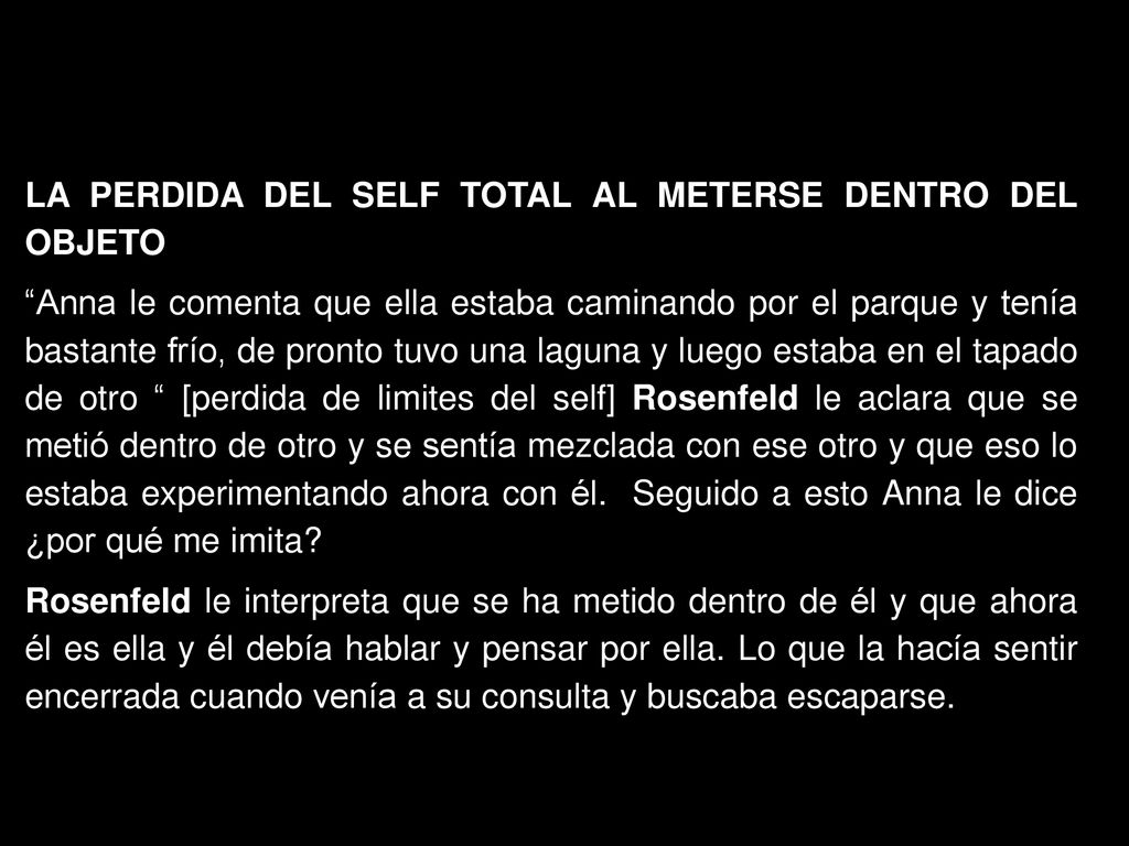 LA PERDIDA DEL SELF TOTAL AL METERSE DENTRO DEL OBJETO