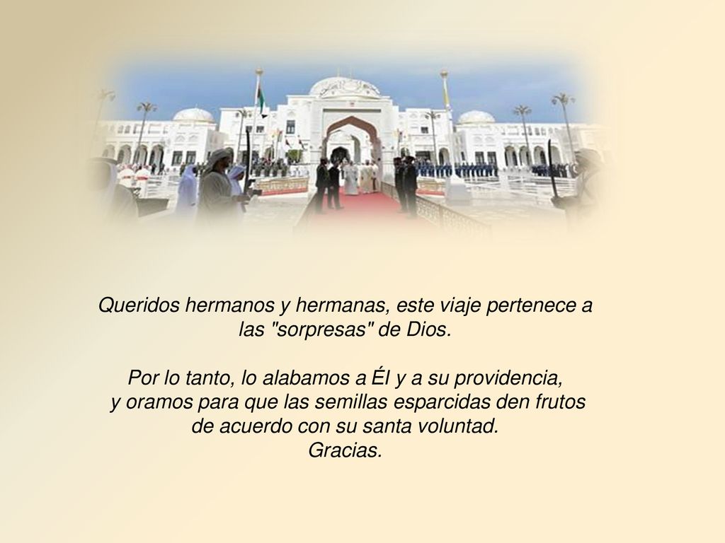 Por lo tanto, lo alabamos a Él y a su providencia,