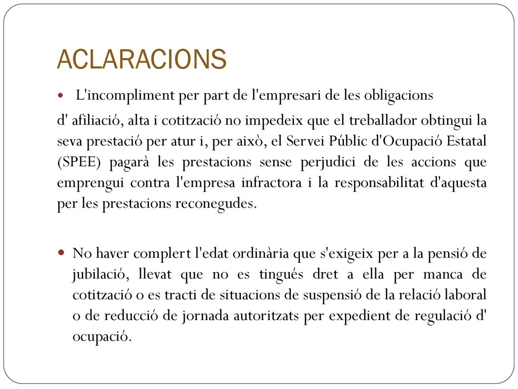 ACLARACIONS L incompliment per part de l empresari de les obligacions.