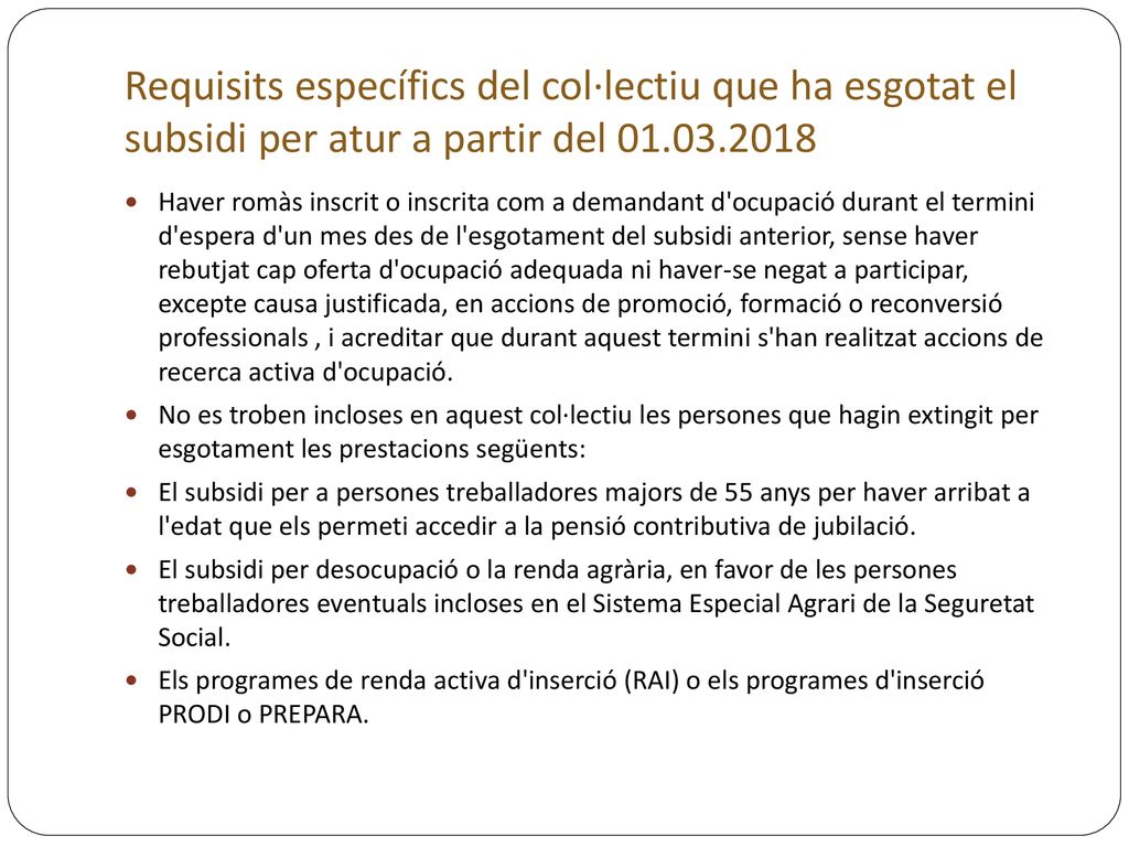 Requisits específics del col·lectiu que ha esgotat el subsidi per atur a partir del