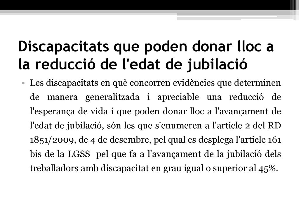 Discapacitats que poden donar lloc a la reducció de l edat de jubilació