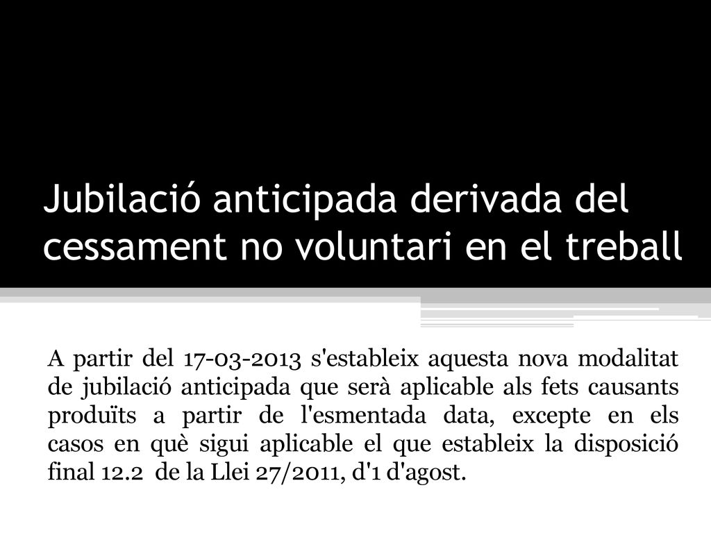 Jubilació anticipada derivada del cessament no voluntari en el treball