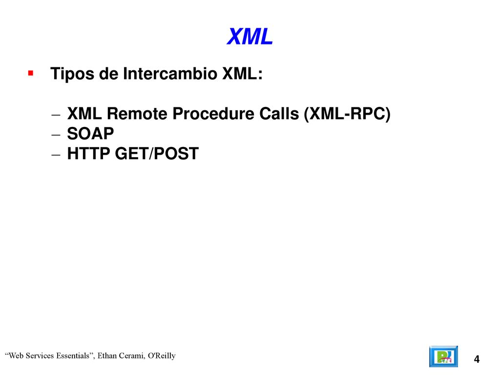 XML Tipos de Intercambio XML: XML Remote Procedure Calls (XML-RPC)
