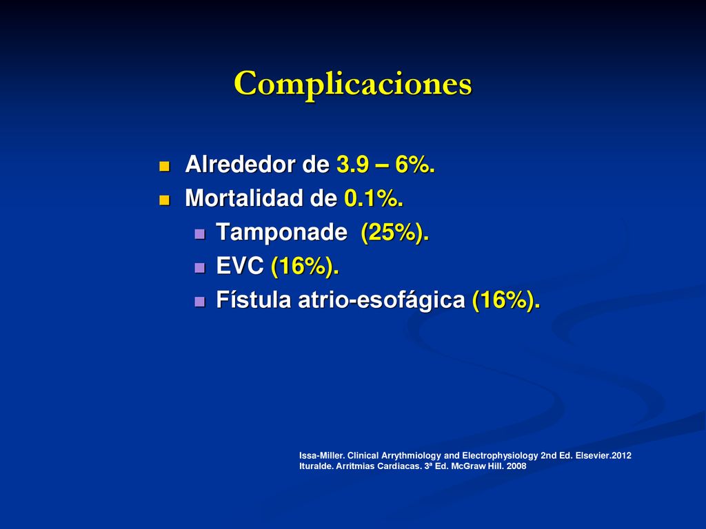 Complicaciones Alrededor de 3.9 – 6%. Mortalidad de 0.1%.