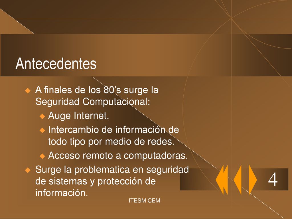 4 Antecedentes A finales de los 80’s surge la Seguridad Computacional: