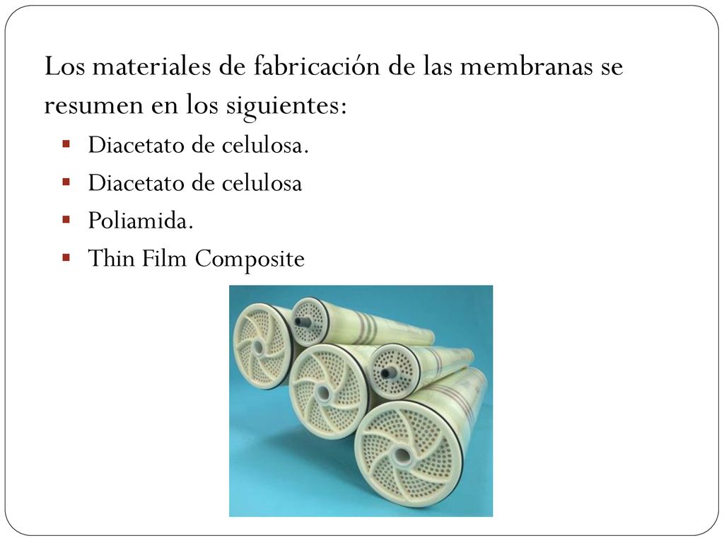 Los materiales de fabricación de las membranas se resumen en los siguientes: