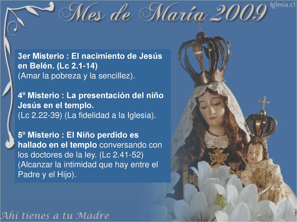 3er Misterio : El nacimiento de Jesús en Belén. (Lc 2