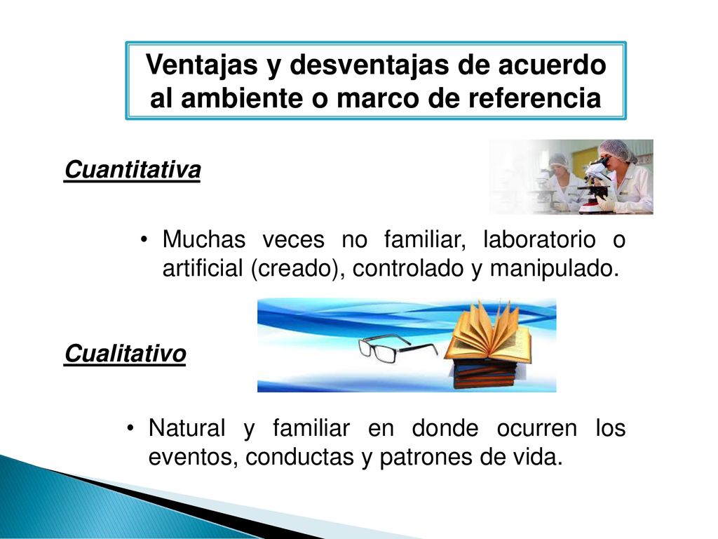 Ventajas y desventajas de acuerdo al ambiente o marco de referencia