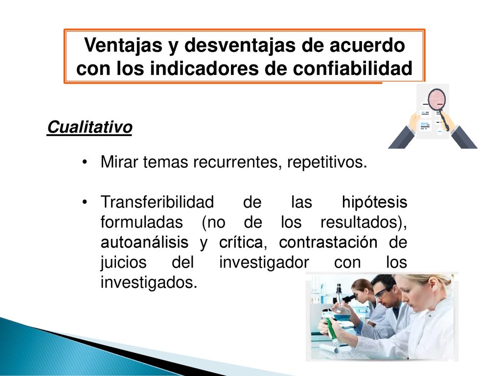 Ventajas y desventajas de acuerdo con los indicadores de confiabilidad