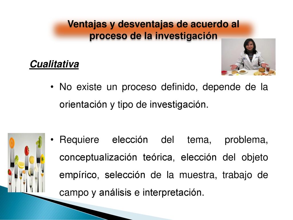 Ventajas y desventajas de acuerdo al proceso de la investigación