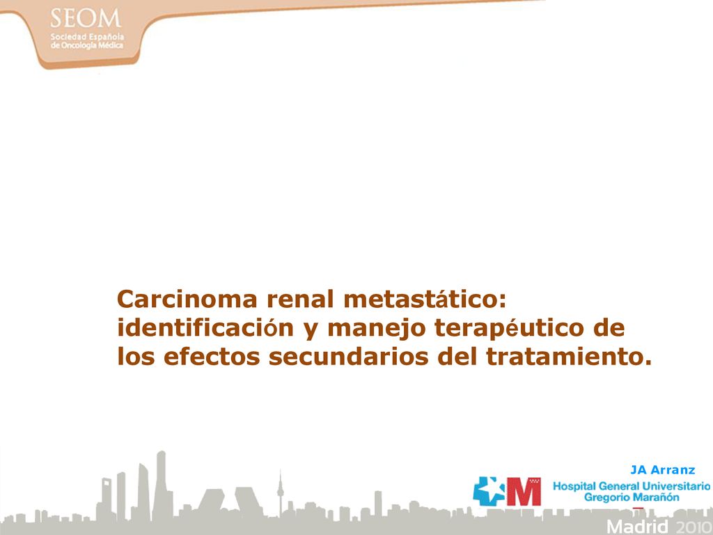 Carcinoma renal metastático: identificación y manejo terapéutico de los efectos secundarios del tratamiento.