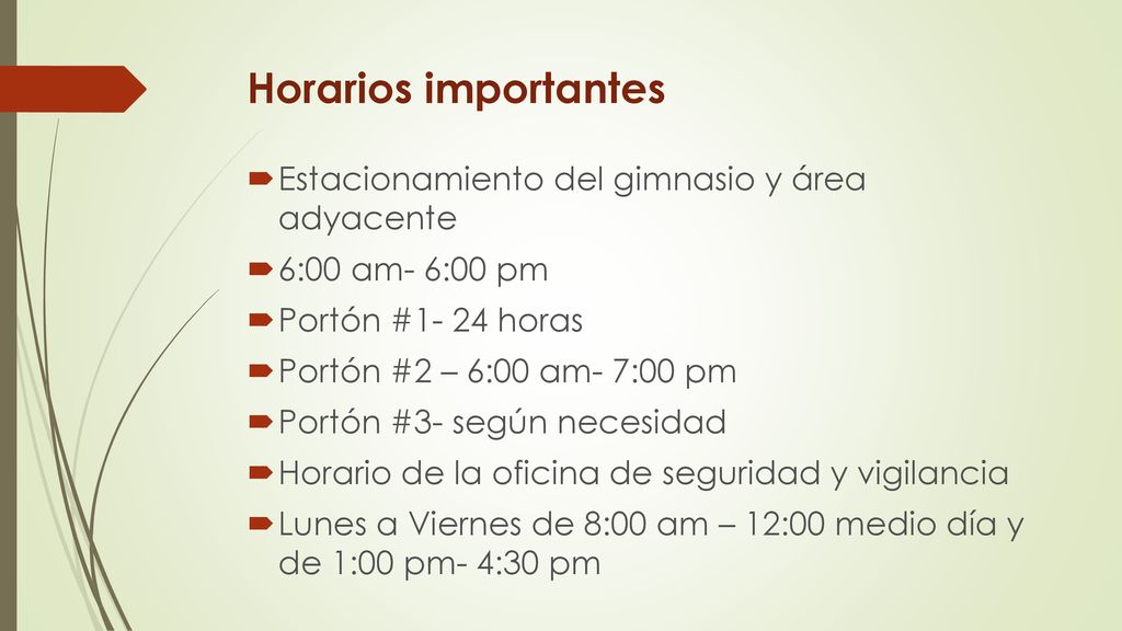 Horarios importantes Estacionamiento del gimnasio y área adyacente