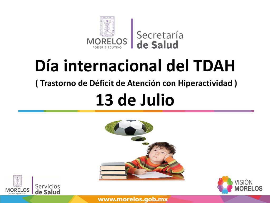 Día internacional del TDAH ( Trastorno de Déficit de Atención con Hiperactividad ) 13 de Julio
