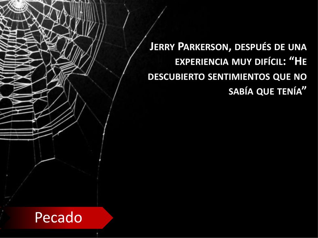 Jerry Parkerson, después de una experiencia muy difícil: He descubierto sentimientos que no sabía que tenía