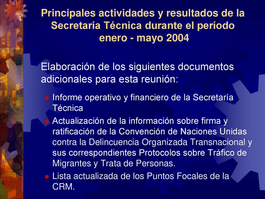 Principales actividades y resultados de la Secretaría Técnica durante el período enero - mayo 2004