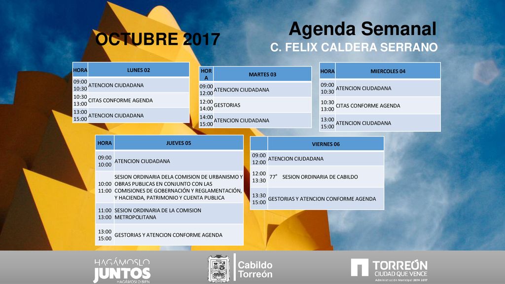 Agenda Semanal OCTUBRE 2017 C. FELIX CALDERA SERRANO Cabildo Torreón