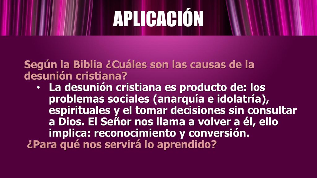 APLICACIÓN Según la Biblia ¿Cuáles son las causas de la desunión cristiana