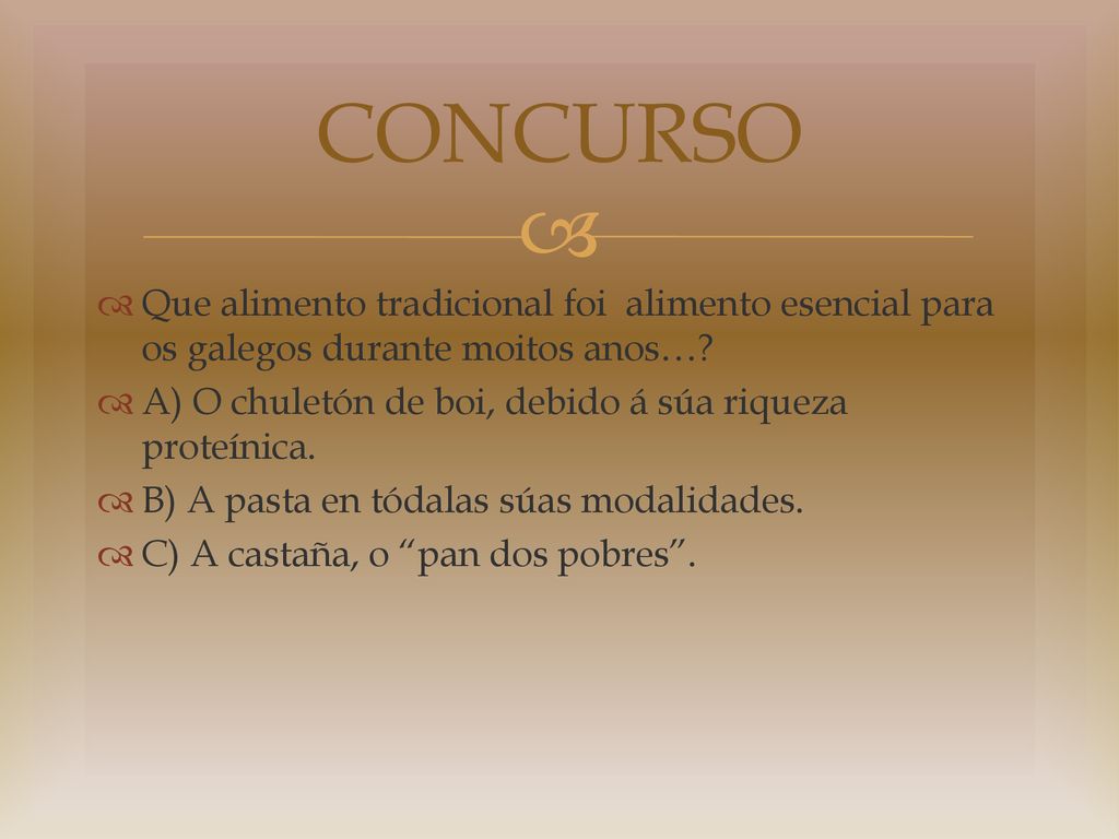 CONCURSO Que alimento tradicional foi alimento esencial para os galegos durante moitos anos…
