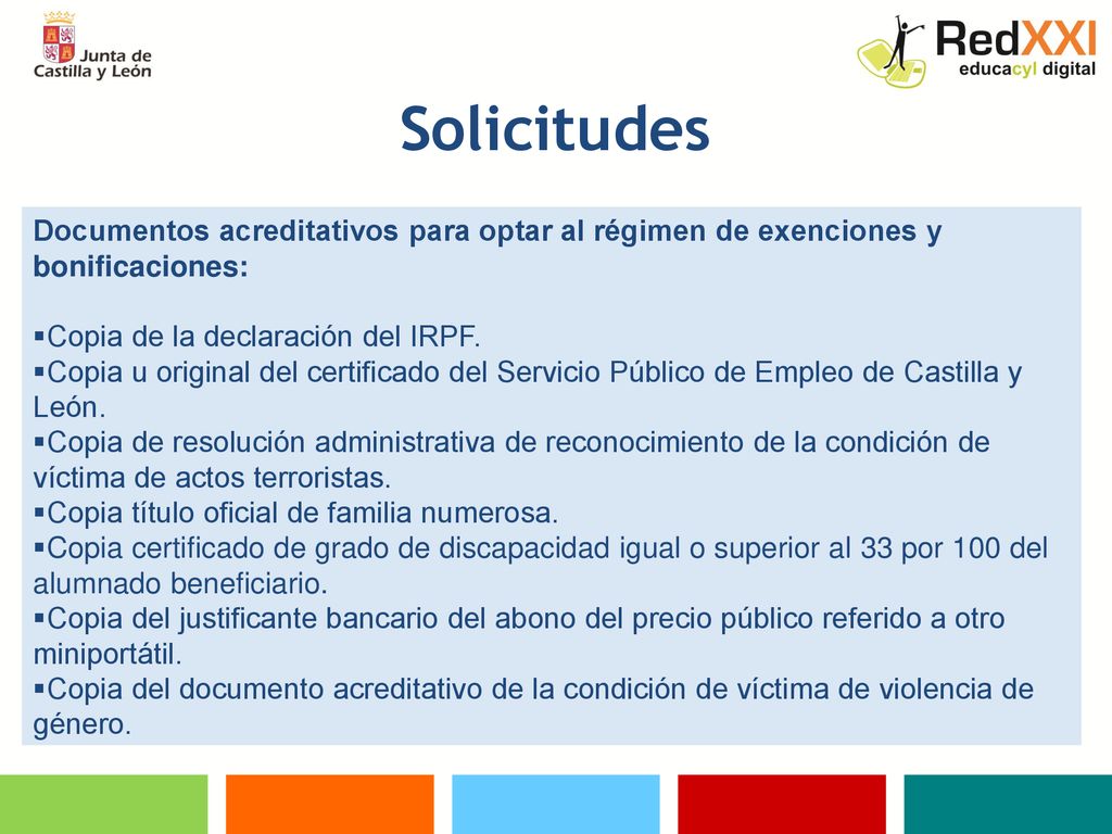 Solicitudes Documentos acreditativos para optar al régimen de exenciones y bonificaciones: Copia de la declaración del IRPF.