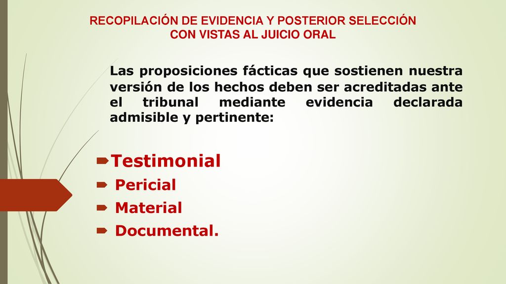 RECOPILACIÓN DE EVIDENCIA Y POSTERIOR SELECCIÓN CON VISTAS AL JUICIO ORAL