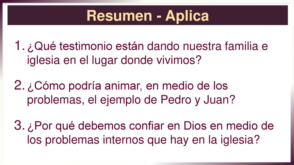 Resumen - Aplica ¿Qué testimonio están dando nuestra familia e iglesia en el lugar donde vivimos