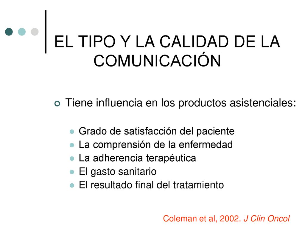 EL TIPO Y LA CALIDAD DE LA COMUNICACIÓN