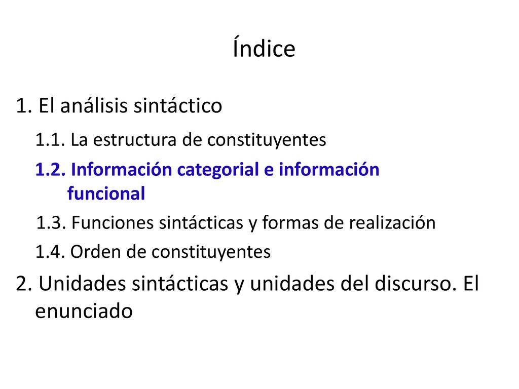 Índice 1. El análisis sintáctico 1.1. La estructura de constituyentes