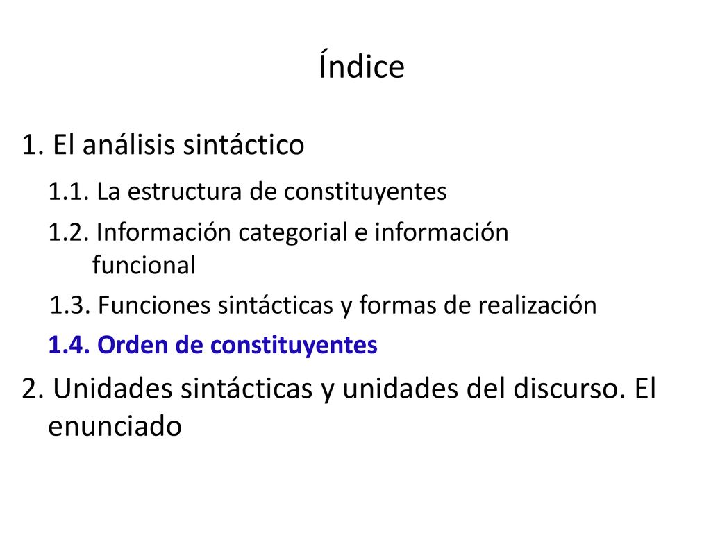 Índice 1. El análisis sintáctico 1.1. La estructura de constituyentes