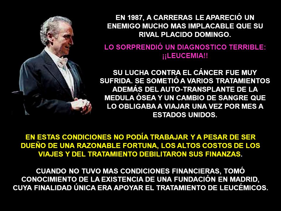 EN 1987, A CARRERAS LE APARECIÓ UN ENEMIGO MUCHO MAS IMPLACABLE QUE SU RIVAL PLACIDO DOMINGO.