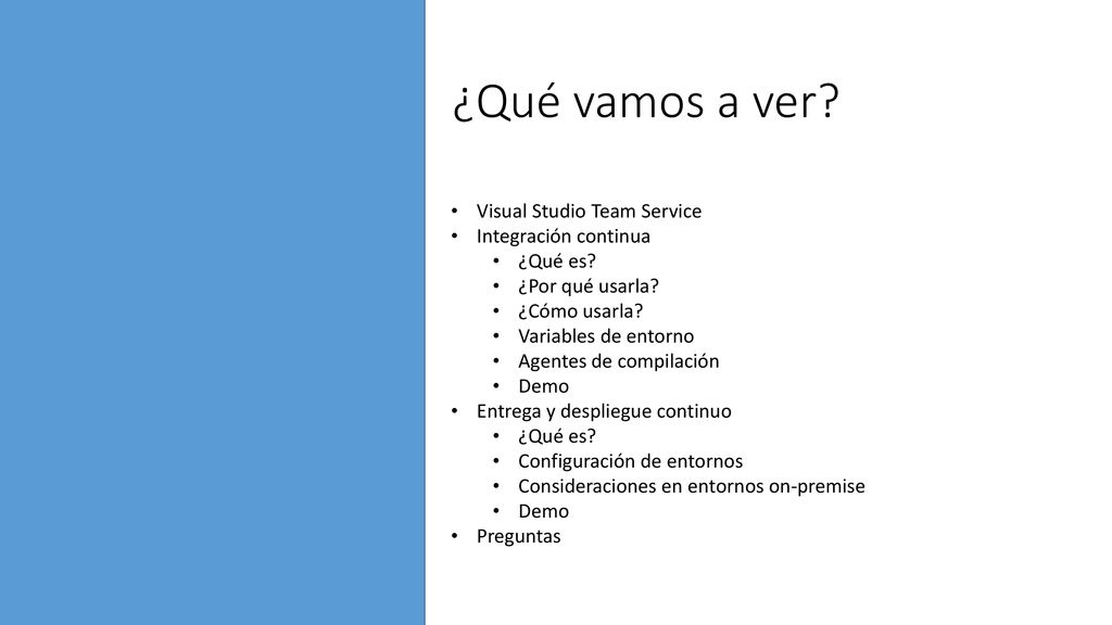 ¿Qué vamos a ver Visual Studio Team Service Integración continua