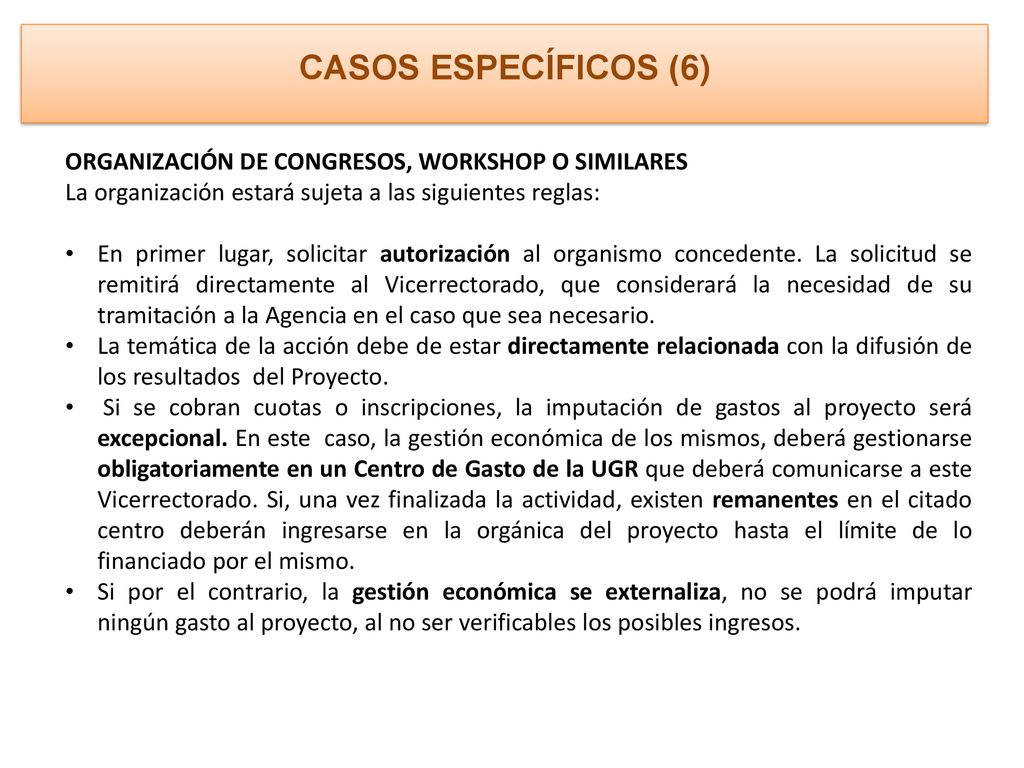 CASOS ESPECÍFICOS (6) ORGANIZACIÓN DE CONGRESOS, WORKSHOP O SIMILARES