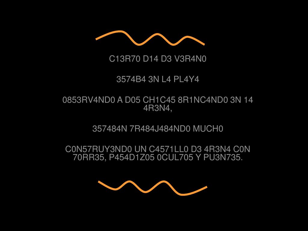 C13R70 D14 D3 V3R4N0 3574B4 3N L4 PL4Y RV4ND0 A D05 CH1C45 8R1NC4ND0 3N 14 4R3N4, N 7R484J484ND0 MUCH0.