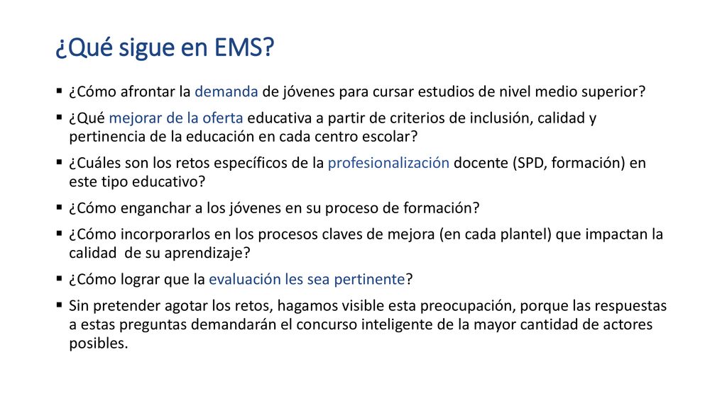 ¿Qué sigue en EMS ¿Cómo afrontar la demanda de jóvenes para cursar estudios de nivel medio superior